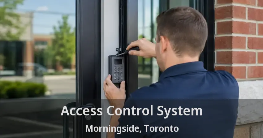 Access Control System Morningside, Toronto - ON