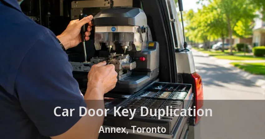 Car Door Key Duplication Annex, Toronto - ON