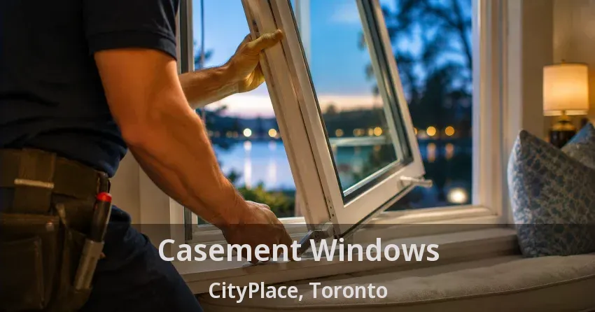 Casement Windows CityPlace, Toronto - ON