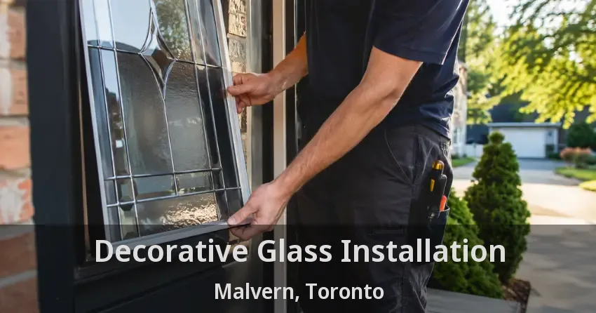 Decorative Glass Installation Malvern, Toronto - ON