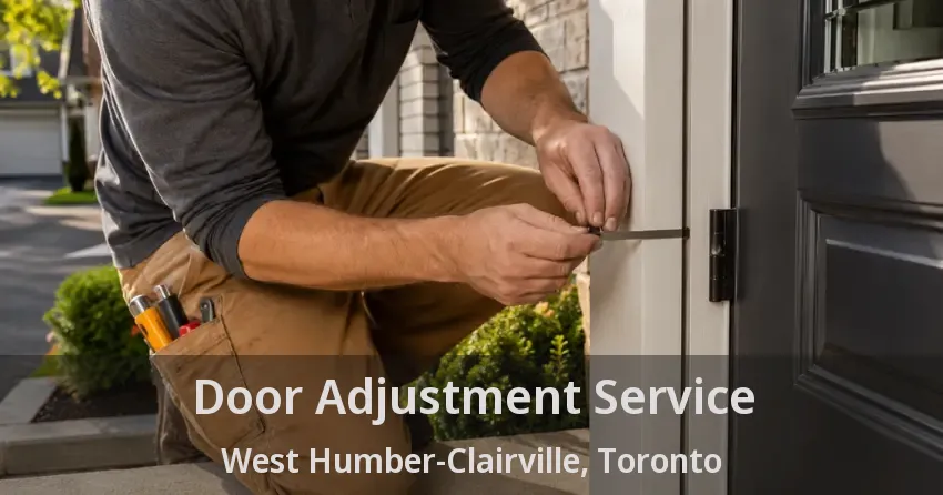 Door Adjustment Service West Humber-Clairville, Toronto - ON