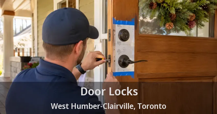 Door Locks West Humber-Clairville, Toronto - ON