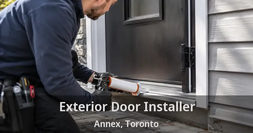 Exterior Door Installer Annex, Toronto - ON