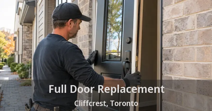 Full Door Replacement Cliffcrest, Toronto - ON