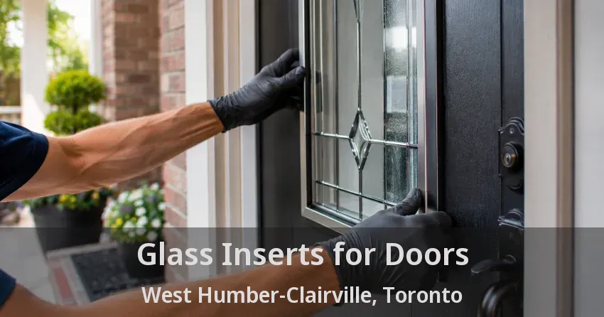 Glass Inserts for Doors West Humber-Clairville, Toronto - ON