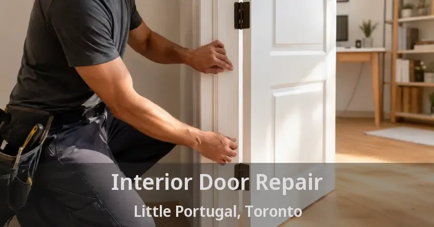 Interior Door Repair Little Portugal, Toronto - ON