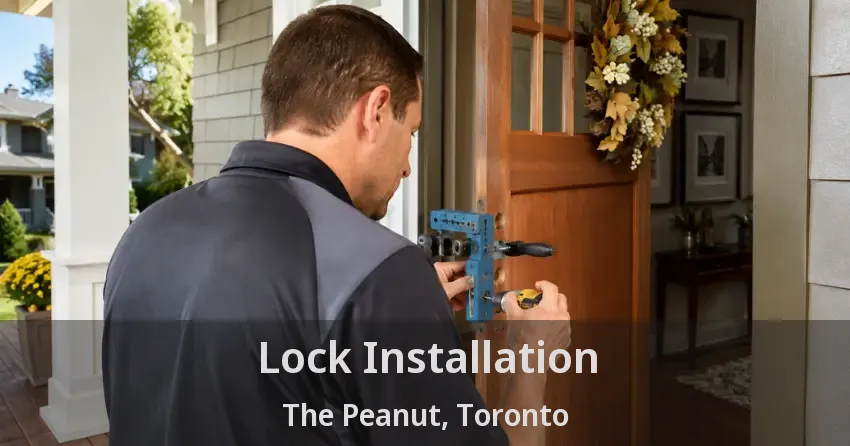 Lock Installation The Peanut, Toronto - ON