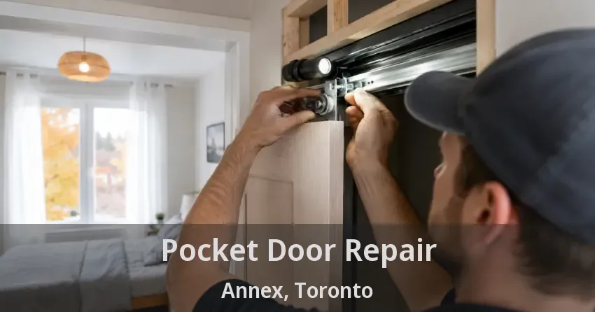 Pocket Door Repair Annex, Toronto - ON