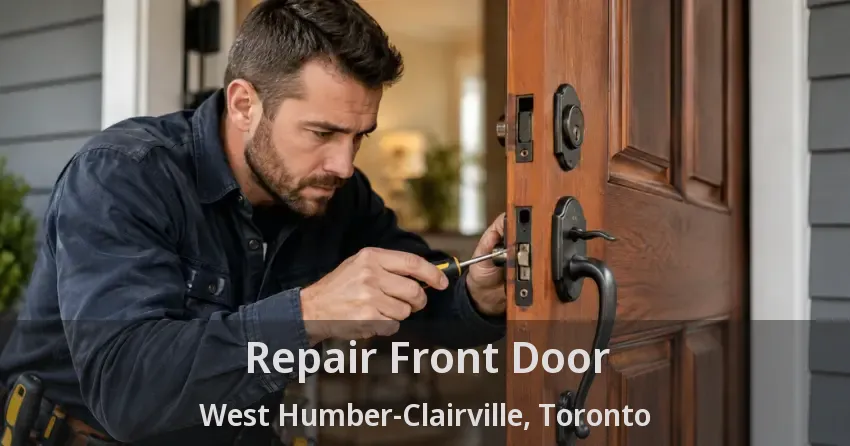 Repair Front Door West Humber-Clairville, Toronto - ON